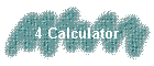 4 Calculator